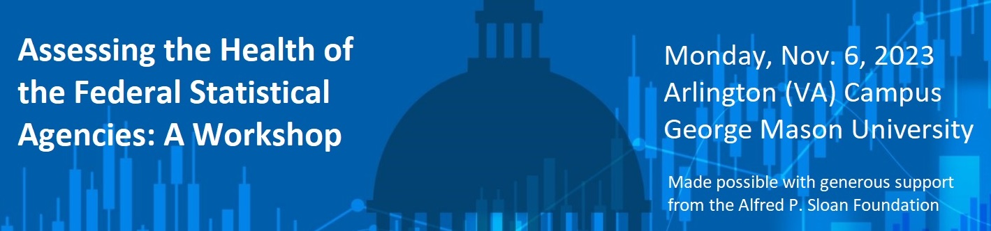 Assessing the Health of the Federal Statistical Agencies: A Workshop