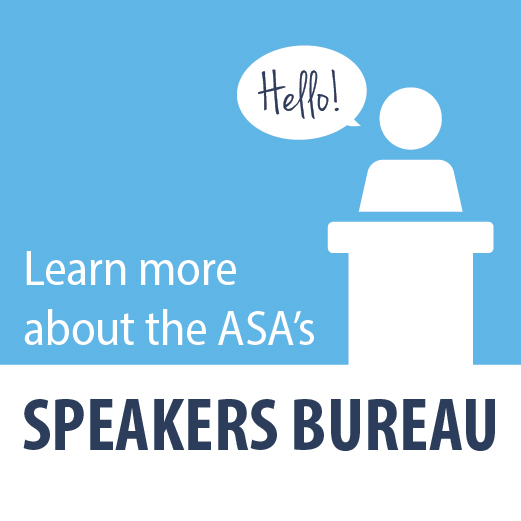 Learn more about ASA's Speaker Bureau